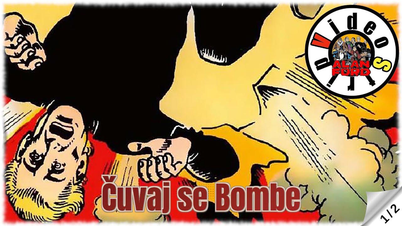 Alan Ford - Čuvaj se Bombe - Strip u boji (1/2)