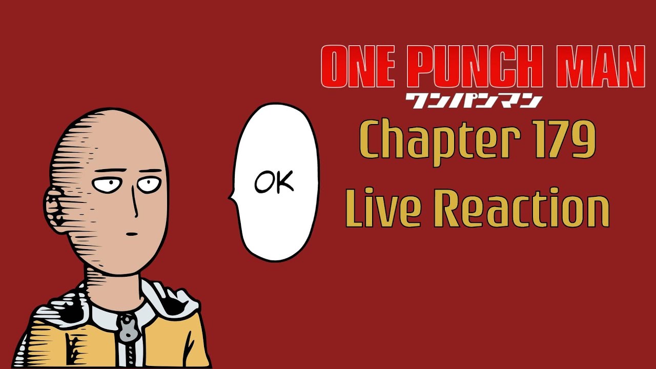 One Punch Man Chapters 179 Live Reaction