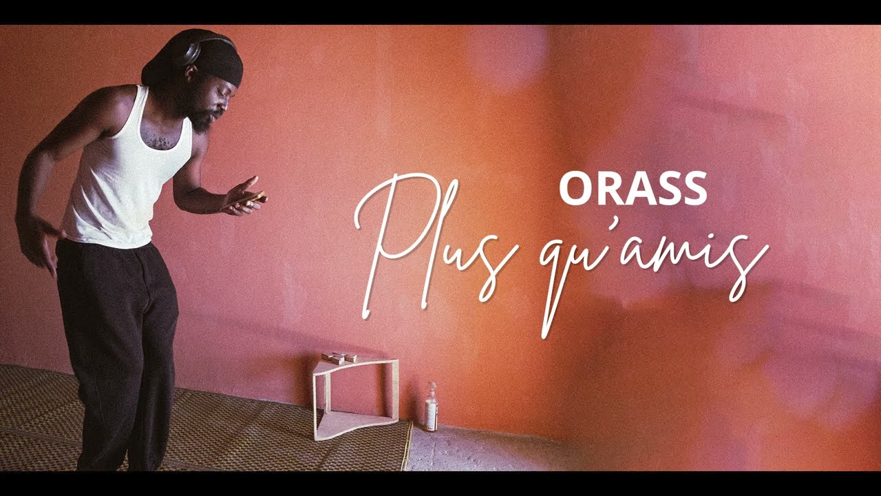 Orass plus qu'amis