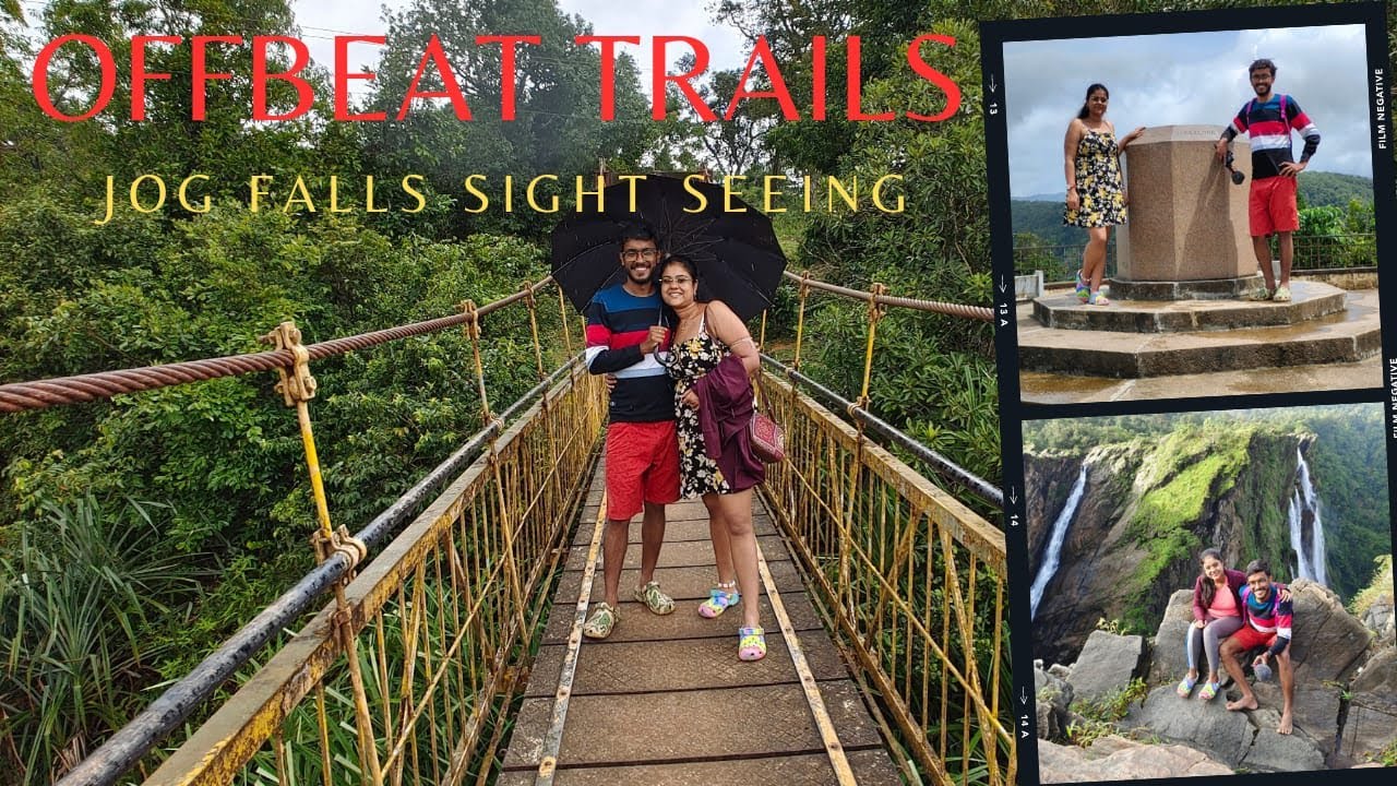 Must visit Places at Jog Falls II Unexplored Offbeat Trekking trails at Jog II Jog Falls Sightseeing