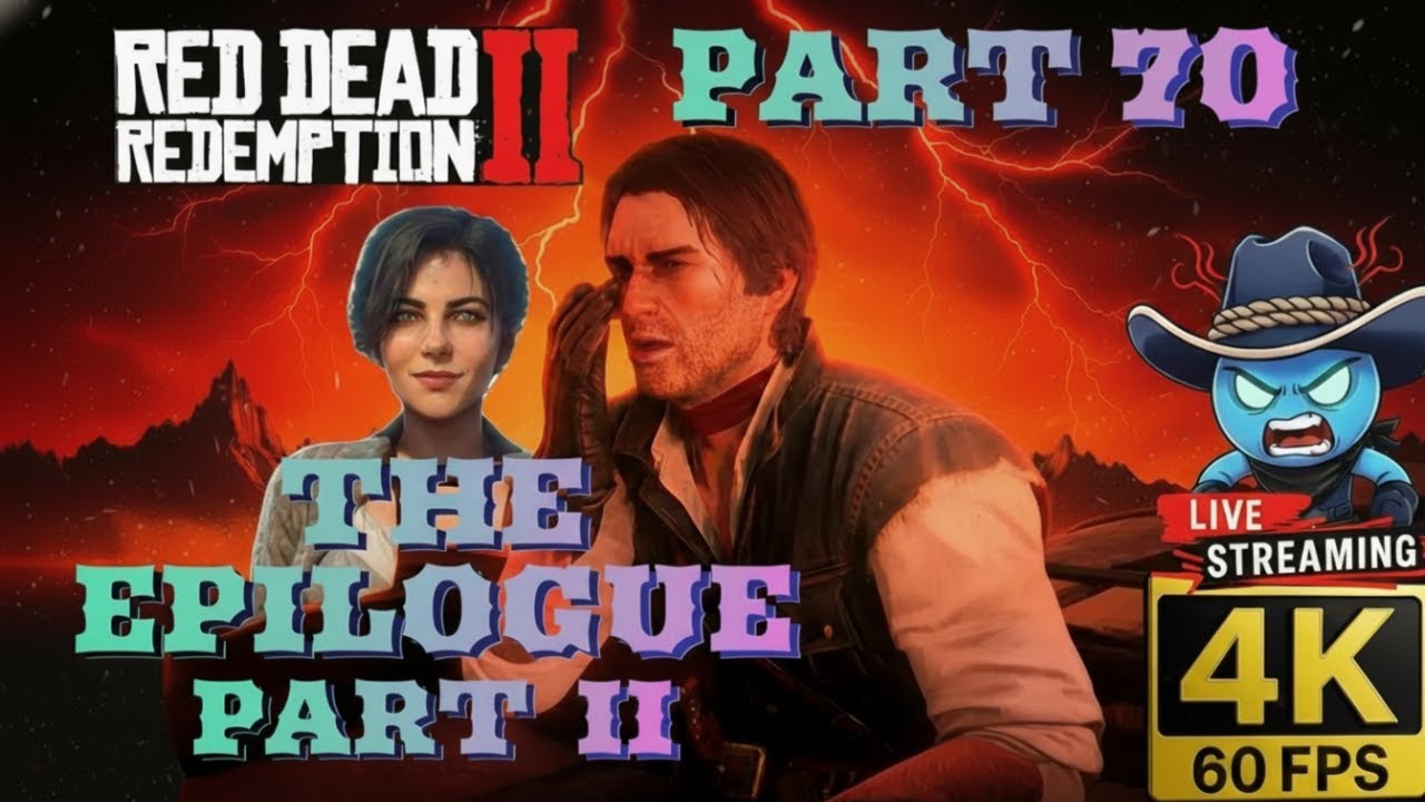 RDR2 FULL STORY MODE - Part 70 - The Epilogue - but It's Broken🔴 LIVE 4K 60FPS