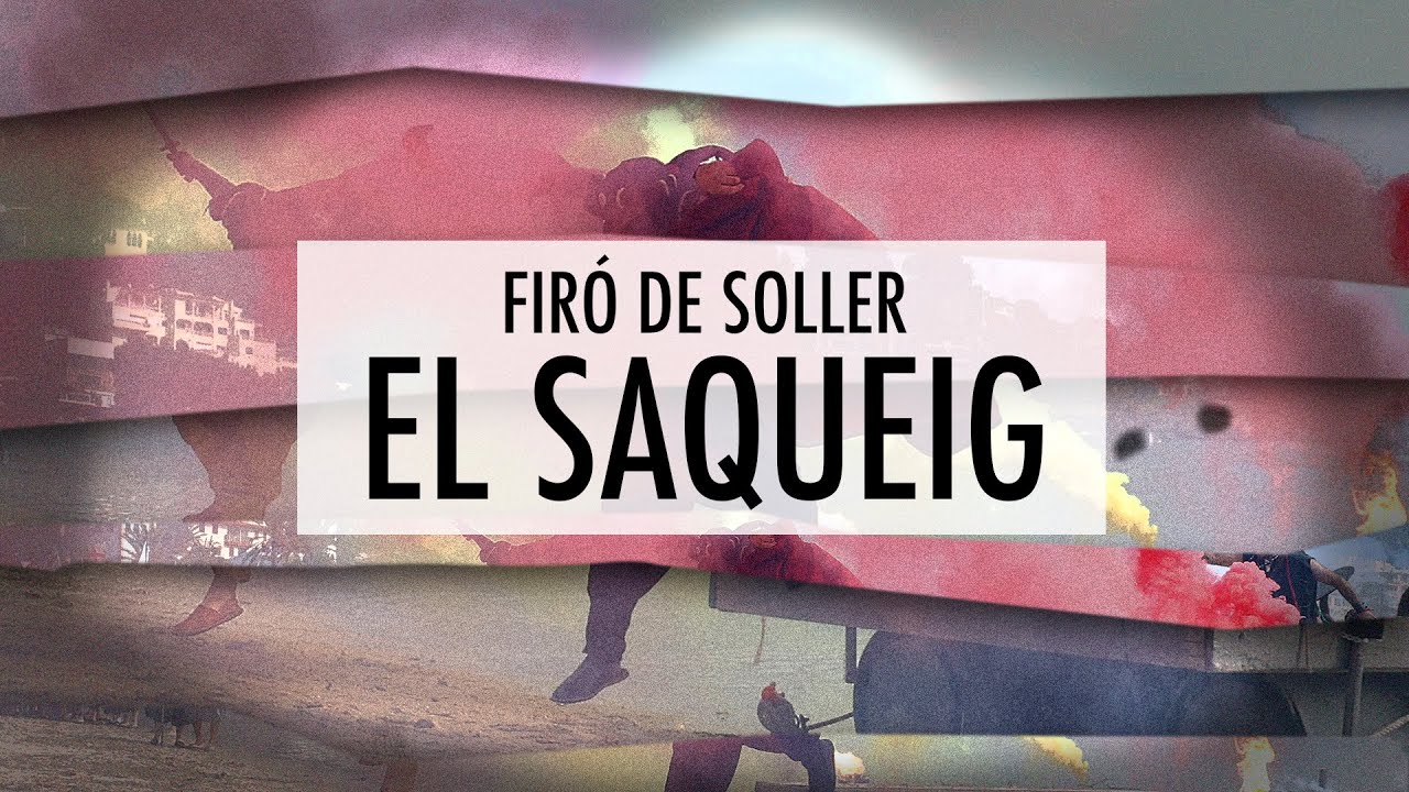 FIRÓ DE SÓLLER 2025 | EL SAQUEIG