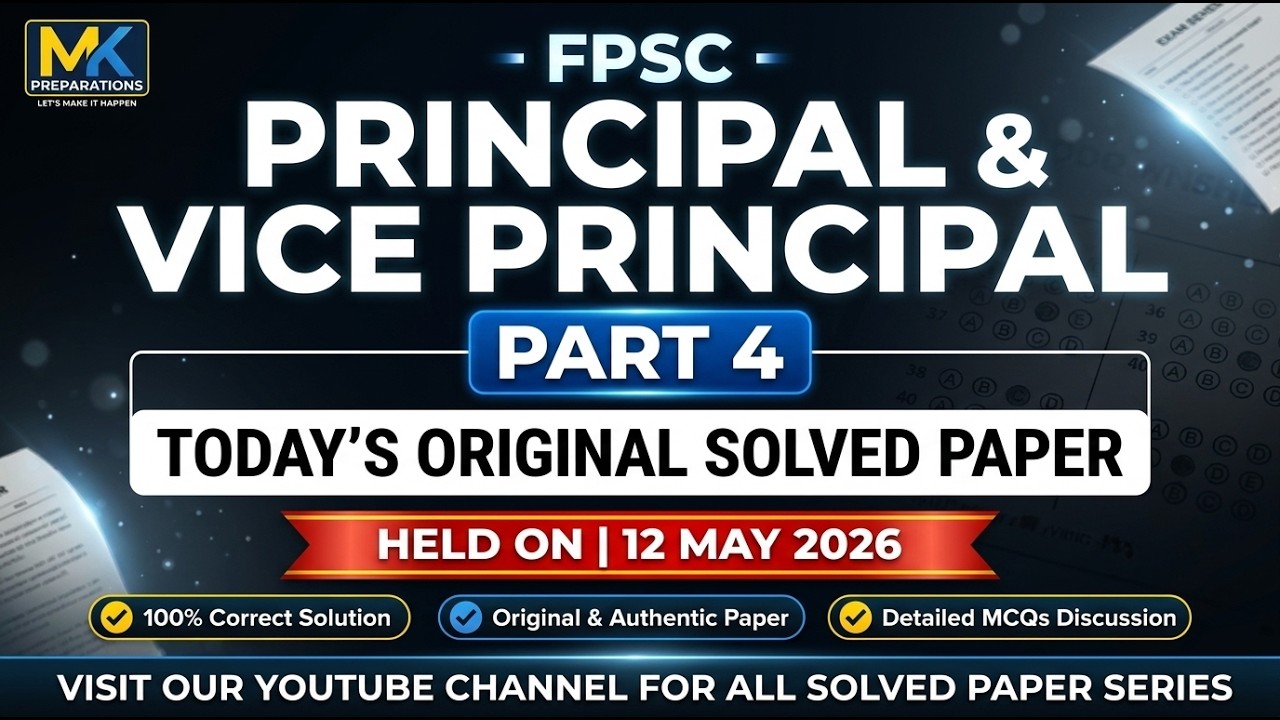 FPSC Principal & Vice Principal Paper 2026 | 100% Correct Solution | Part 4 Final MCQs | 12 May Exam
