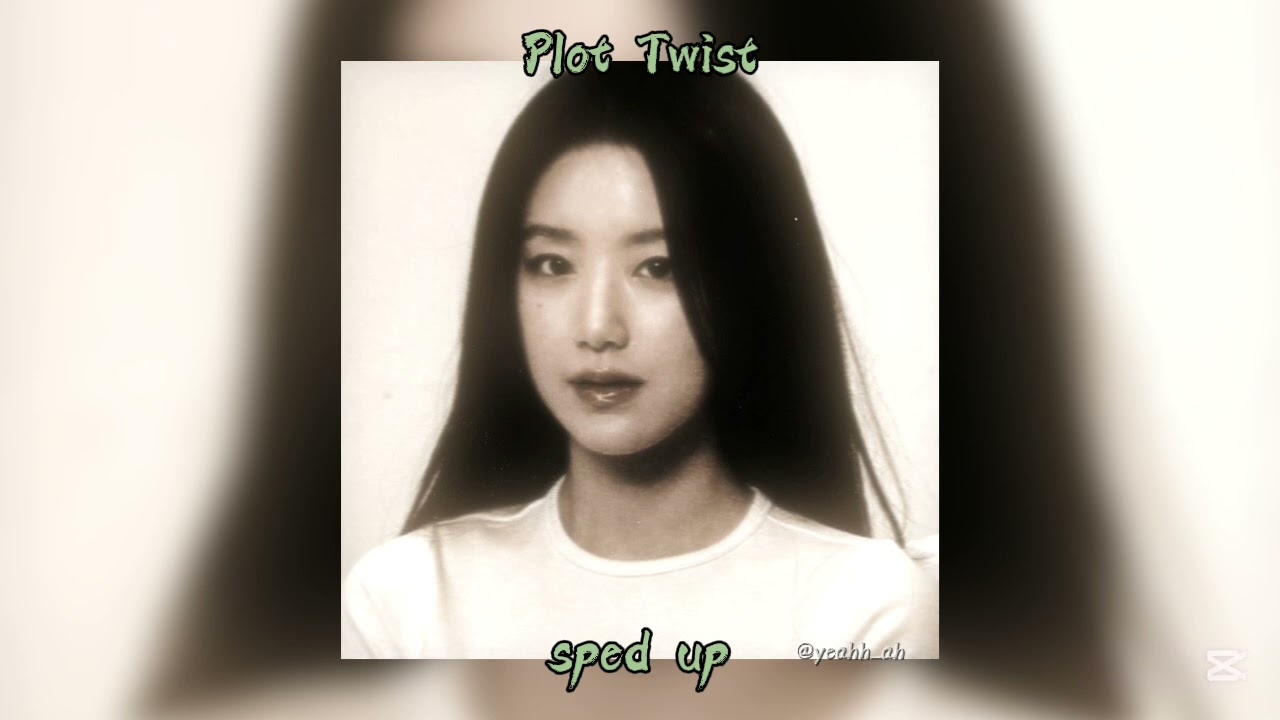「 ✦ AtHeart - Plot Twist - sped up ✦ 」
