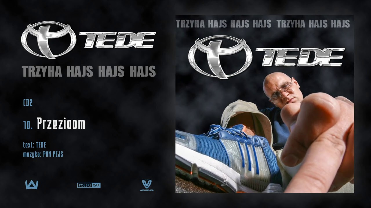 TEDE - Przezioom prod. Pan Pejs / 3H HAJS HAJS HAJS