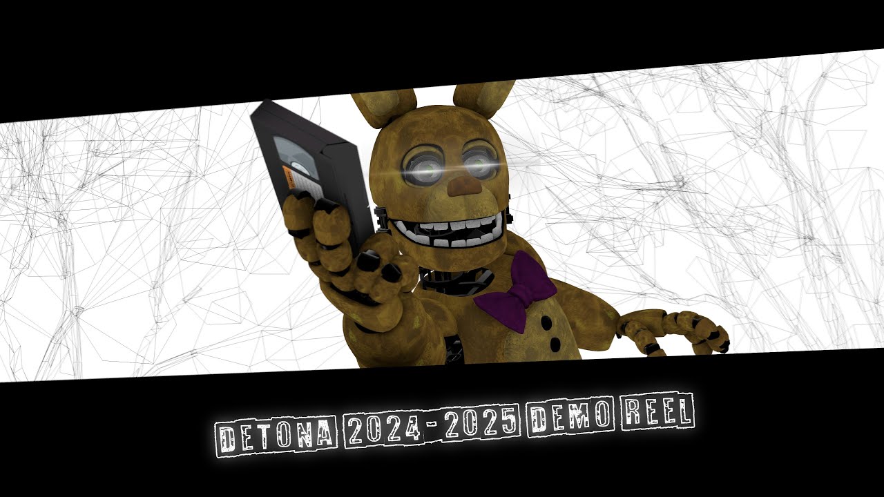 Detona's 2024-2025 DEMO REEL [FNAF/SFM/BLENDER]