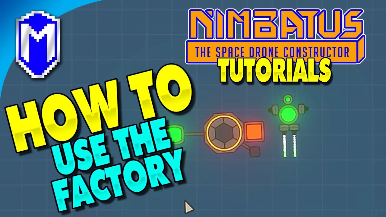 How To Use The Factory Part, Unlimited Parts - Nimbatus Gameplay Tutorials And How To Guides