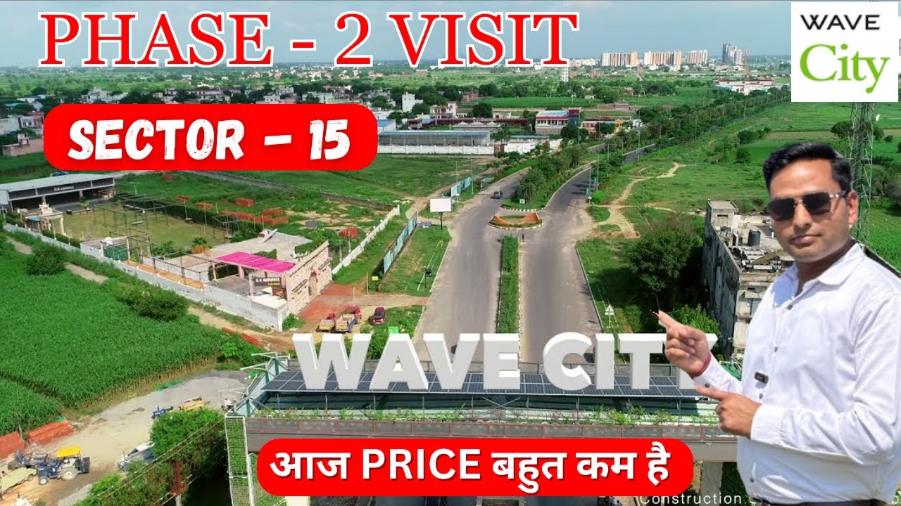 Wave City Sector 15 Full Site Visit | Latest Plot Rate & Availability 2025 |