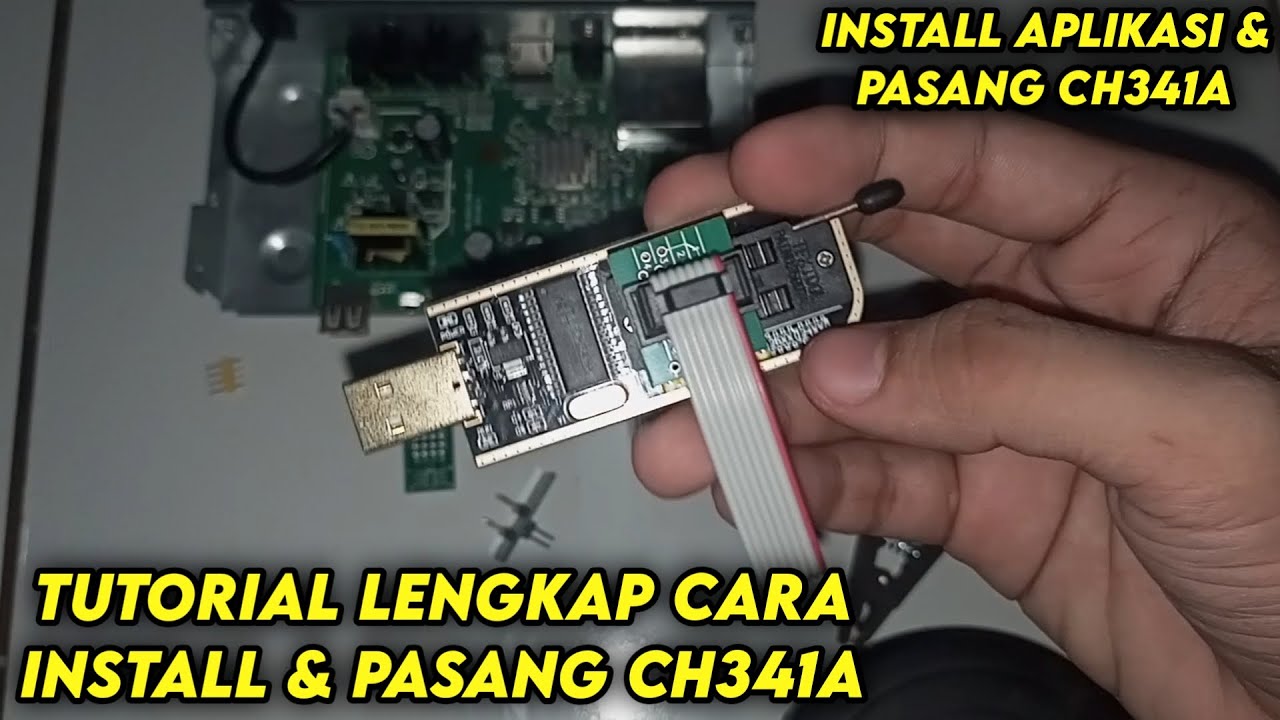 Tutorial Lengkap Cara Pasang & Instal Programer CH341a