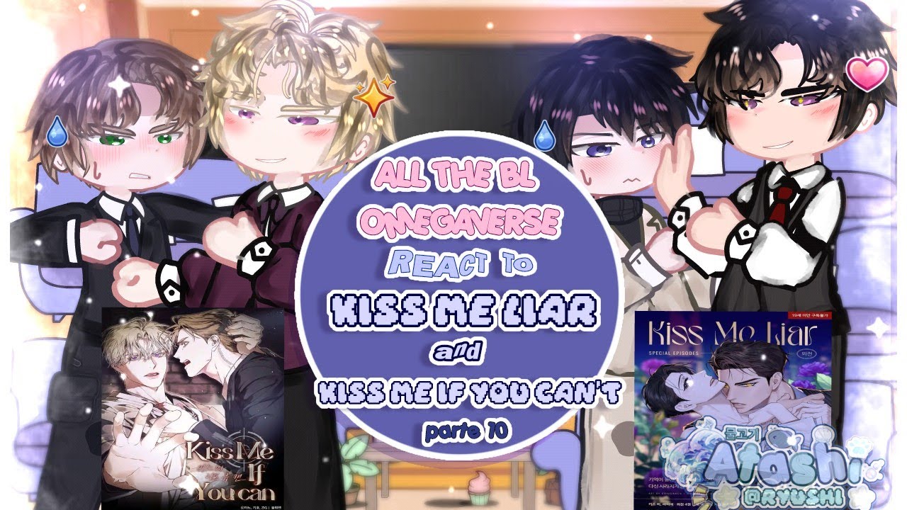 All the 𝐁𝐋 Omegaverse react to them➵Kiss me liar and kiss me If you can💋│𝗣𝗔𝗥𝗧 𝟏𝟎/𝟏𝟑│Manhwas│🇺🇸🇷🇺🇪🇸🇧🇷