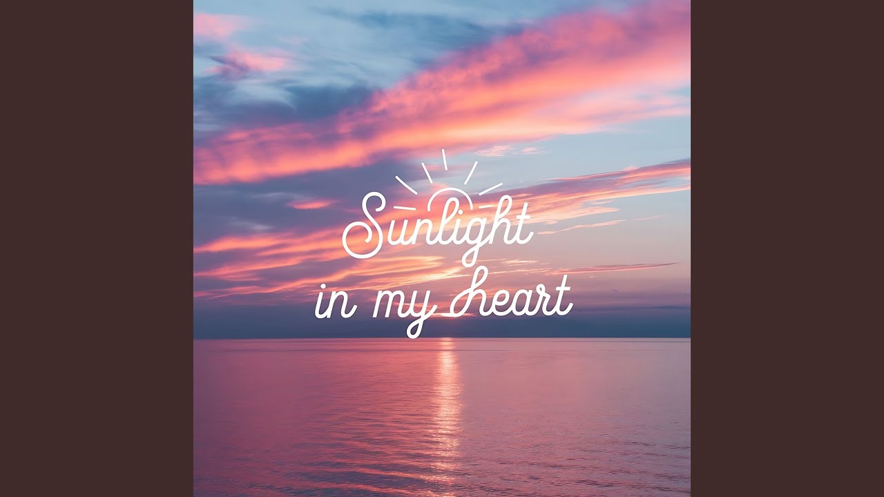 Sunlight in My Heart