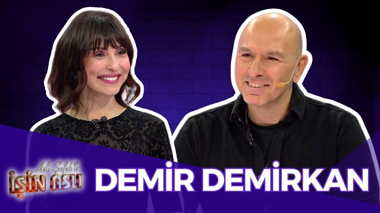 Aslı Şafak'la İşin Aslı - Demir Demirkan | 27 Kasım 2024