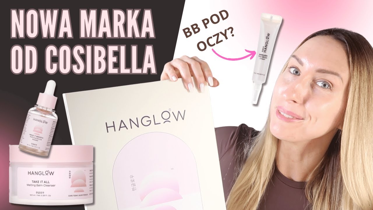 NOWA MARKA OD COSIBELLA HANGLOW - KOREAŃSKIE NOWOŚCI