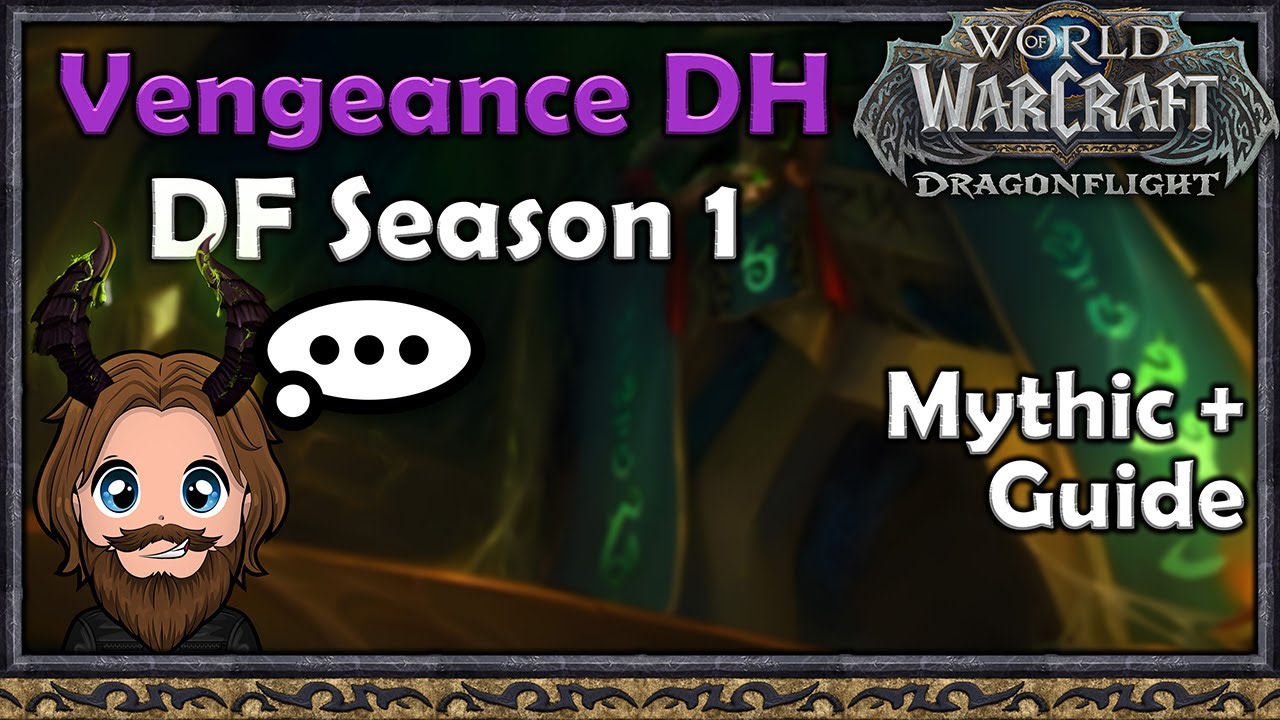 Vengeance Demon Hunter Mythic + Builds