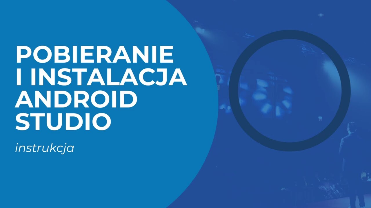 AAPS - Instrukcja, krok 1. Pobieranie i instalacja Android Studio
