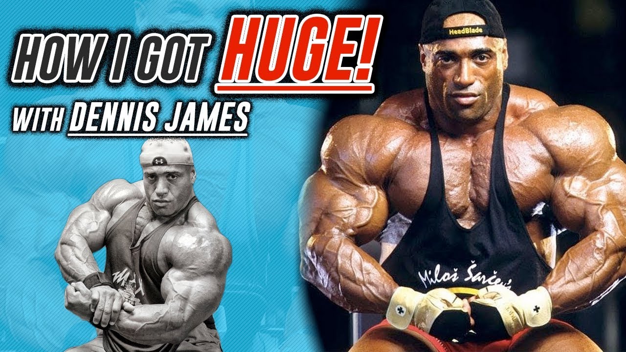 Secrets to how Dennis James Got HUGE Muscle Gains!