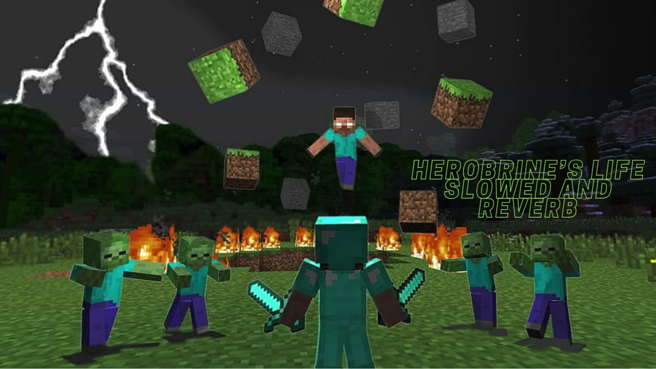 Herobrine's Life Slowed and Reverb