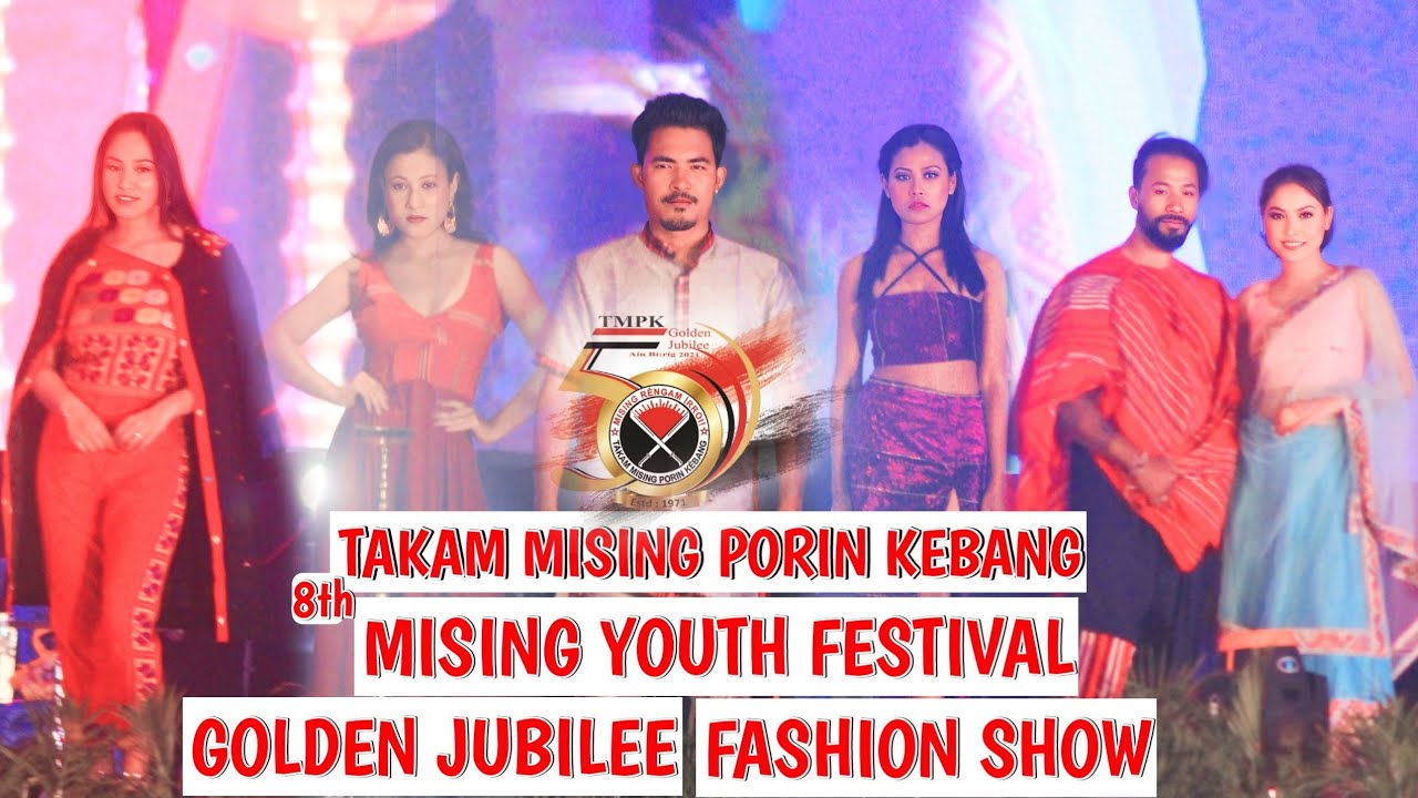 FASHION SHOW-TMPK GOLDEN JUBILEE AND MISING YOUT FESTIVAL 2023