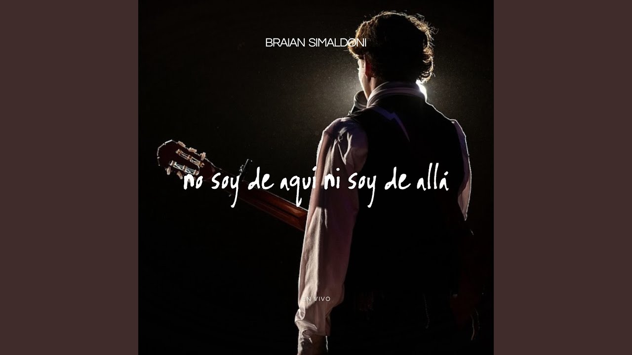 No Soy De Aquí Ni Soy De Allá (En Vivo)