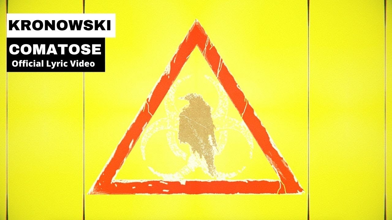 KRONOWSKI - Comatose (Official Lyric Video)