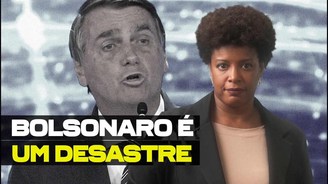 BOLSONARO É UM DESASTRE