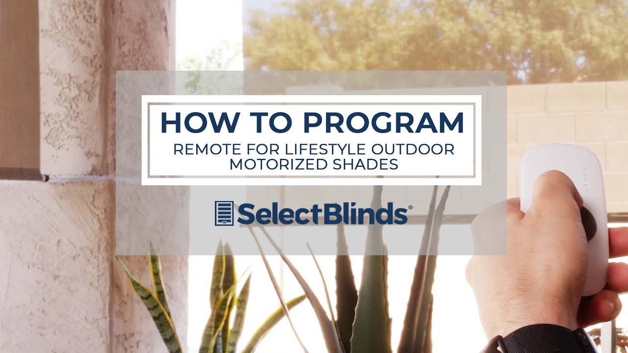 How to Program the Remote for Lifestyle Outdoor Motorized Shades | SelectBlinds.com