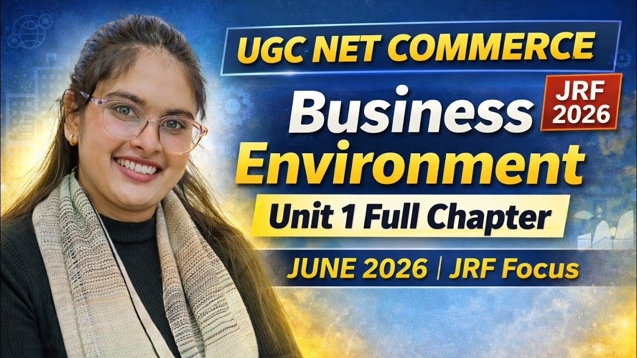 UGC NET JRF Commerce Unit-1  Business Environment target🎯June 2026 | Strategy for JRF 2026 | UGC net