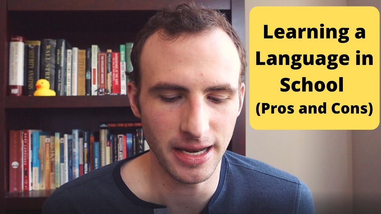 Learning a Foreign Language in School (Pros and Cons)