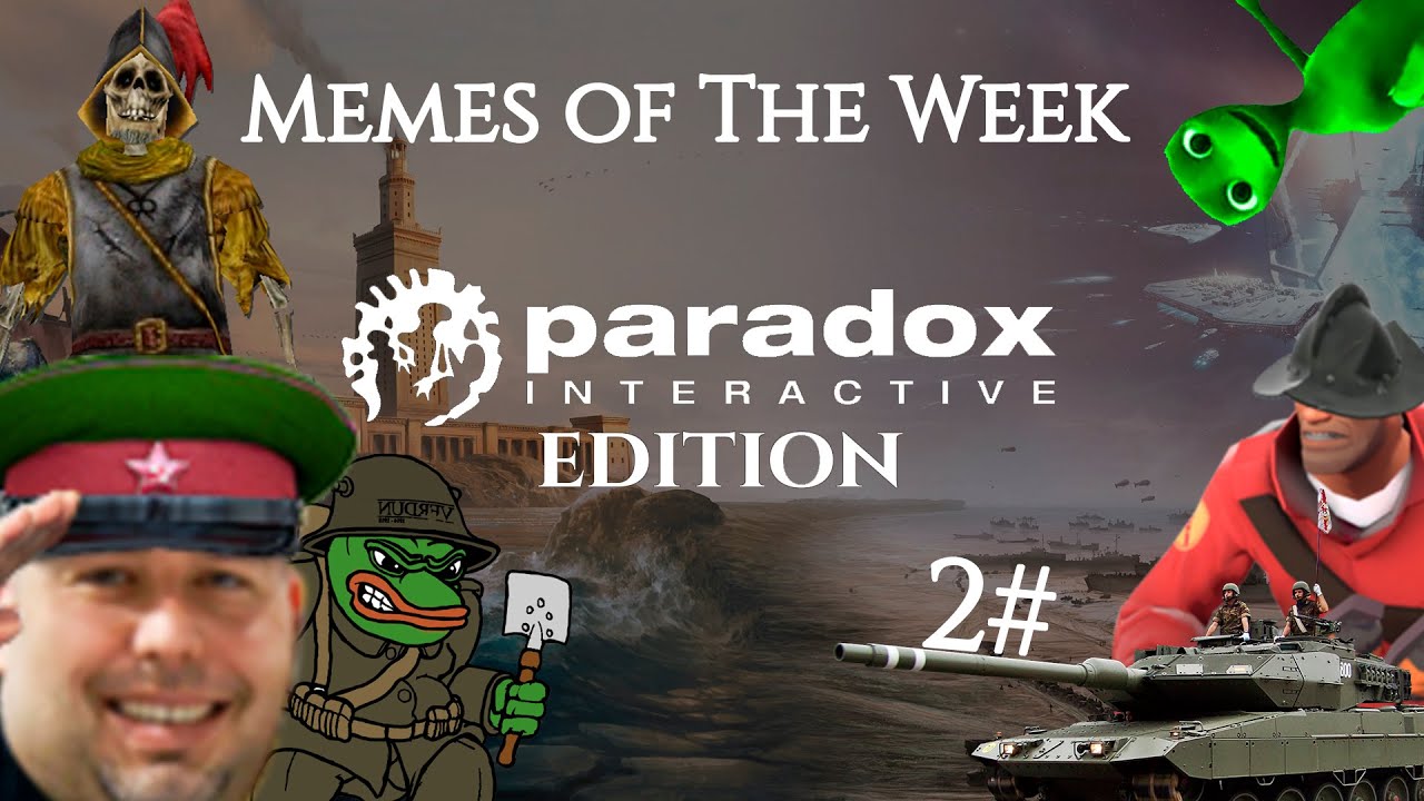 Memes of The Week (Paradox Interactive Edition) 2#