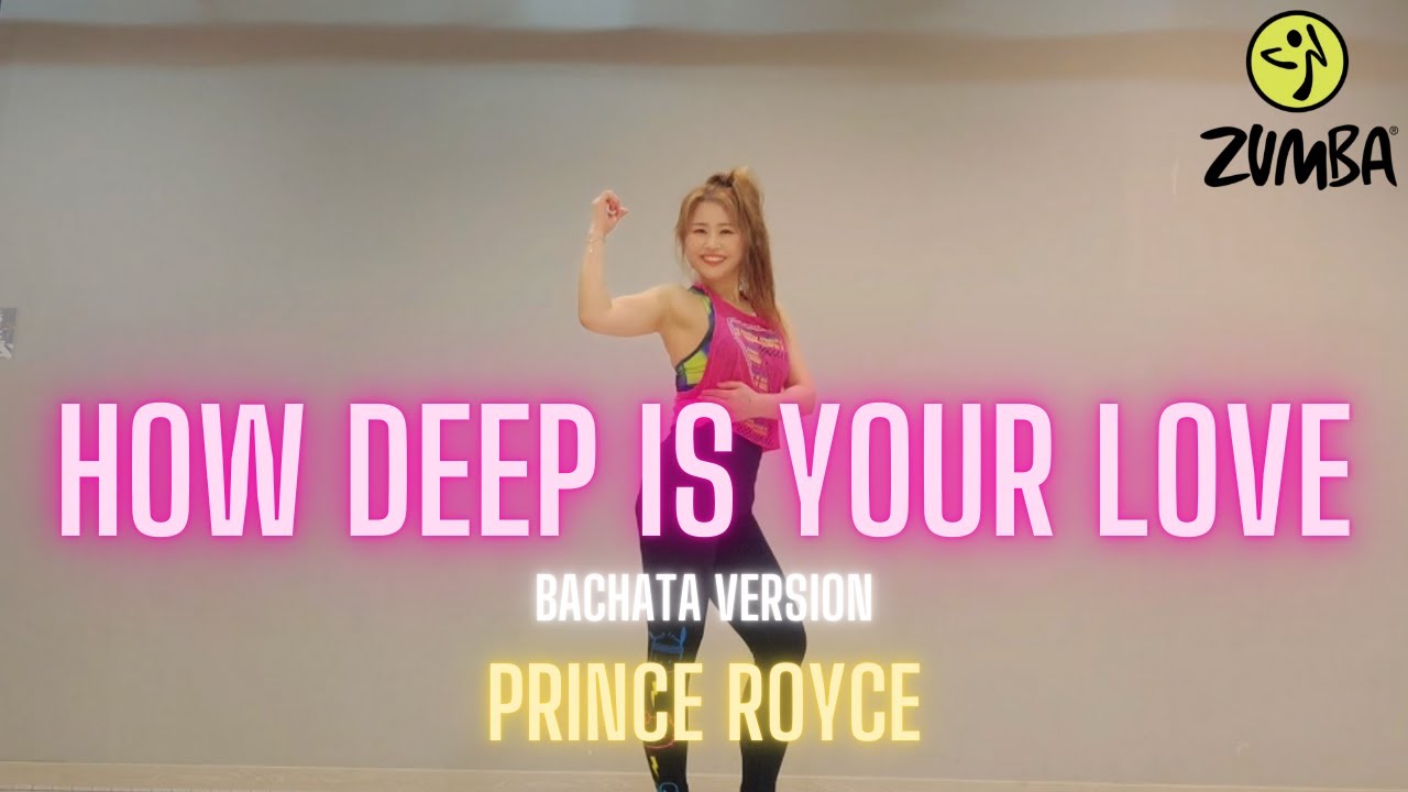 How Deep Is Your Love  Prince Royce  Bachata 💗 감성 바차타 리듬으로 즐기는 줌바댄스