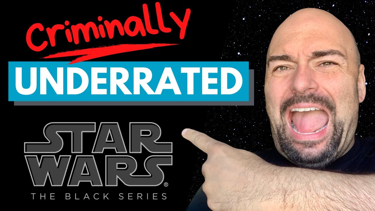 Star Wars Black Series Underrated Figures