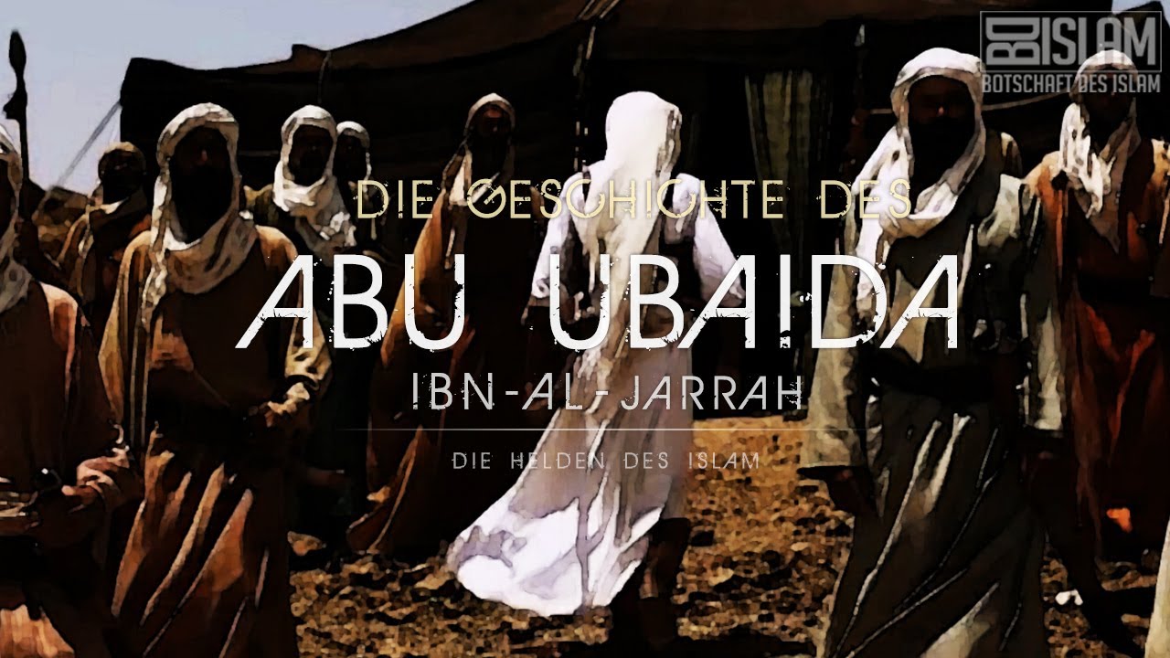 Abu Ubaida Ibn Al Jarrah ᴴᴰ ┇ Helden des Islam ┇ BDI