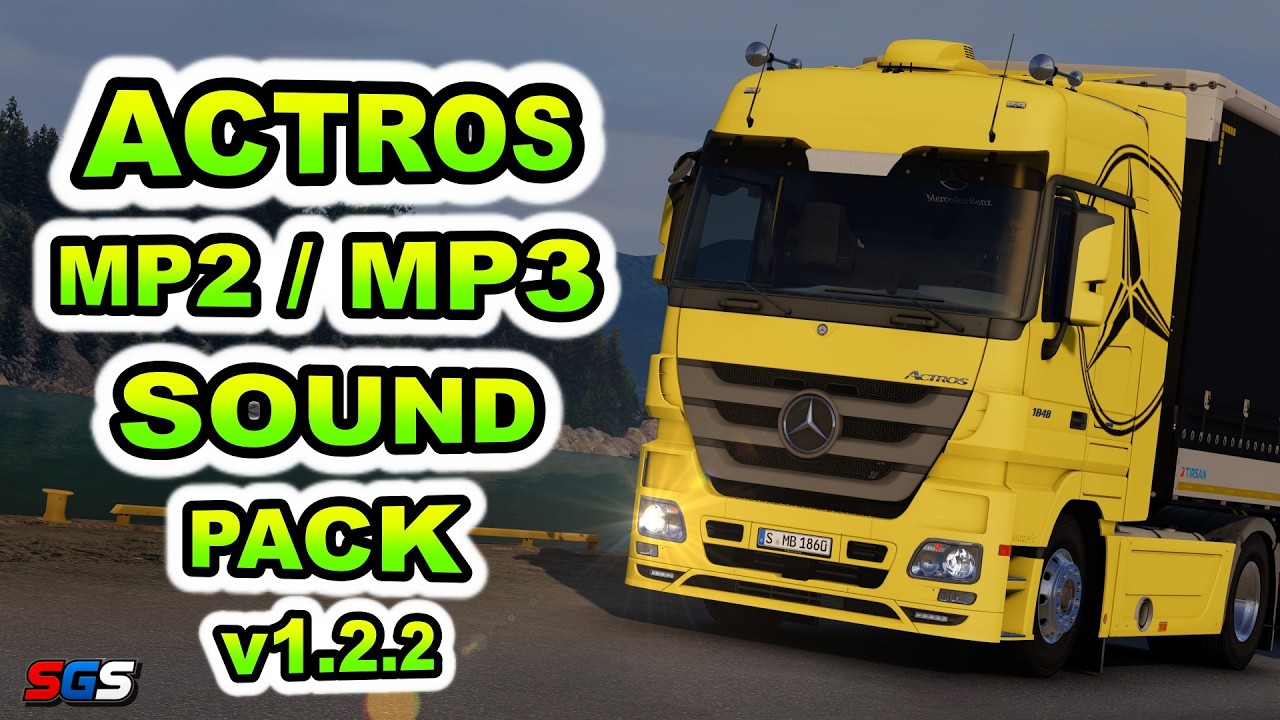 |ETS2 1.58| MB Actros MP2/MP3 Sound Pack v1.2.2 by Max2712