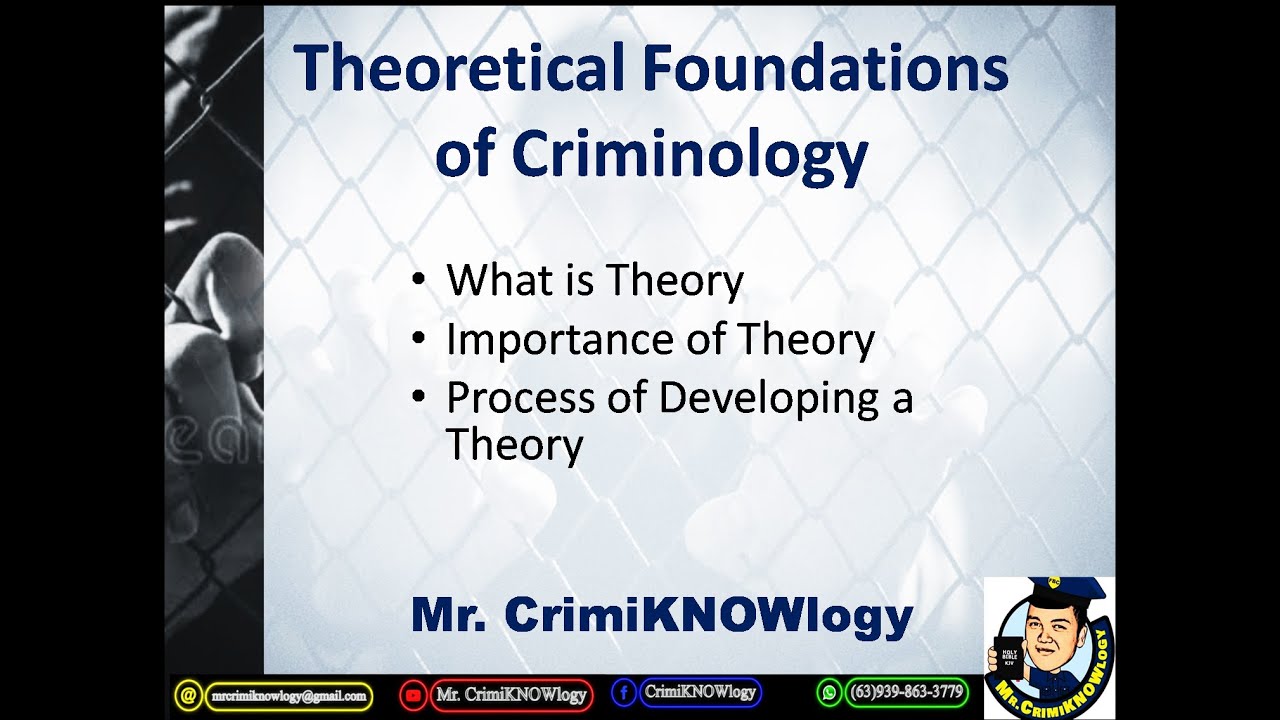 Theoretical Foundations of Criminology