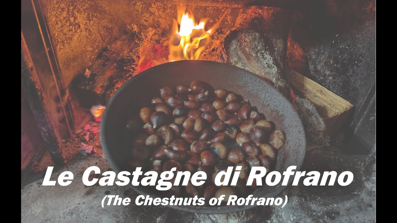 Le Castagne di #Rofrano (The Chestnuts of Rofrano)