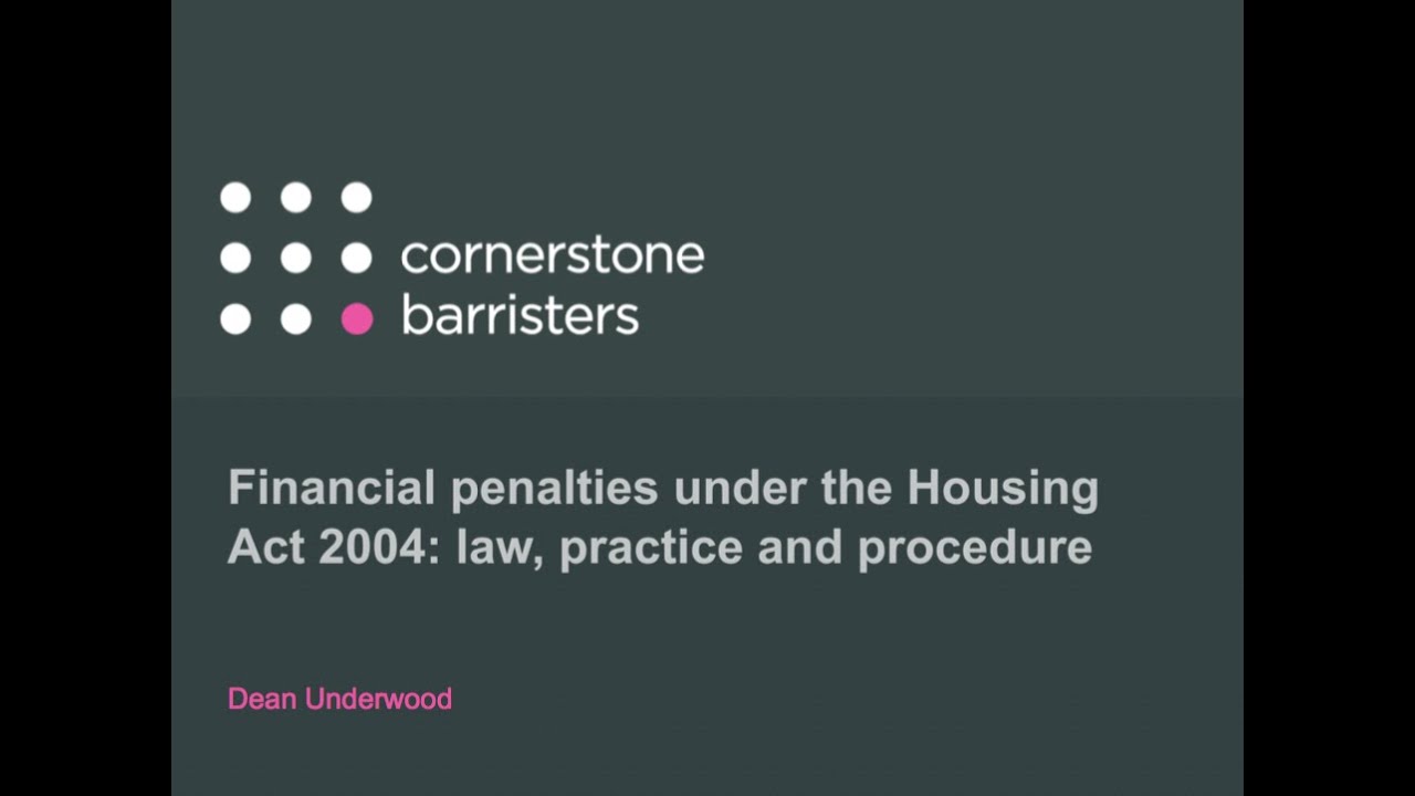 Webinar - Financial penalties under the Housing Act 2004: an overview of law, practice and procedure