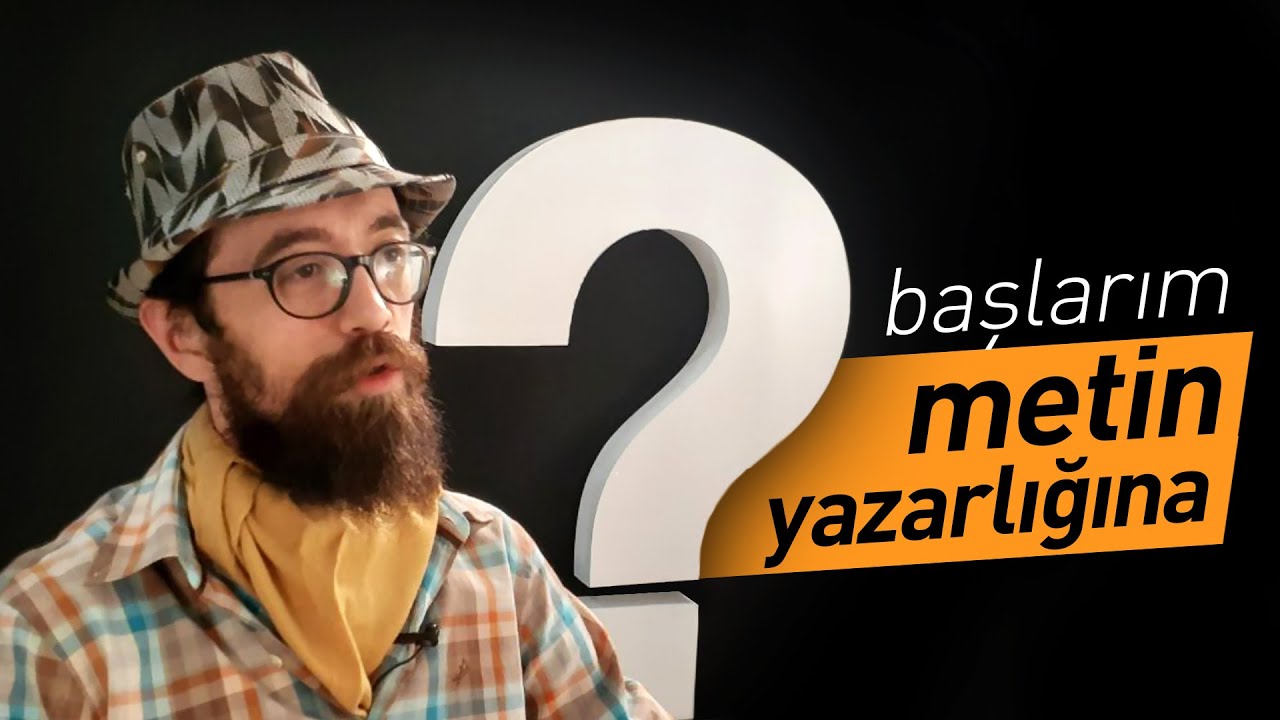 Başlarım Metin Yazarlığına!