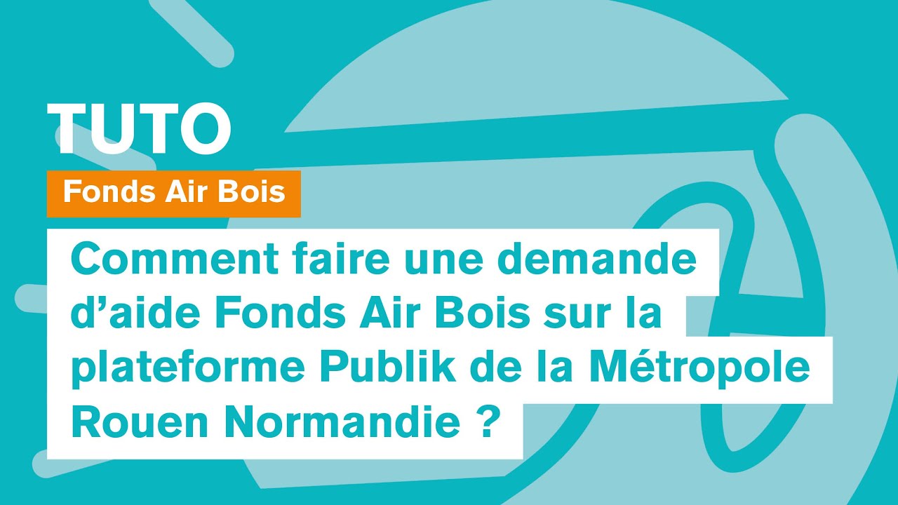 Tuto : Comment faire une demande d'aide Fonds Air Bois sur la plateforme Publik ?