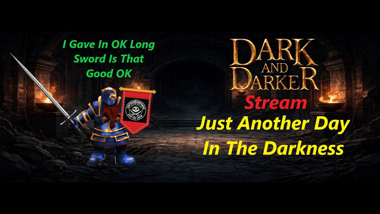 Dark And Darker: Stream: Just Another Day In The Darkness