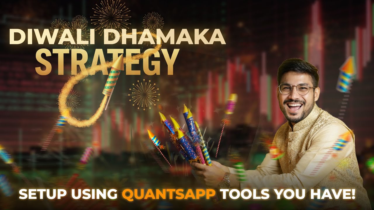 🎆 Diwali Dhamaka Strategy! Setup Using 100% Free Quantsapp Tools!!