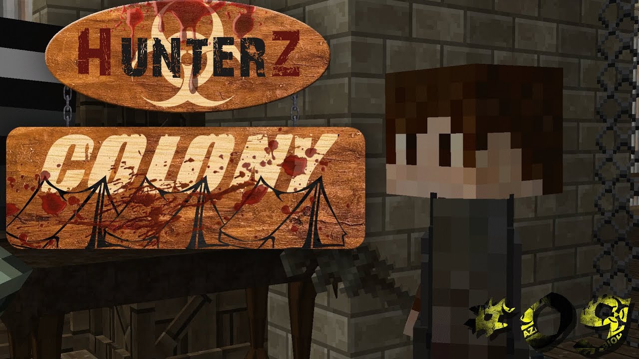 HunterZ Colony - Ep 09 