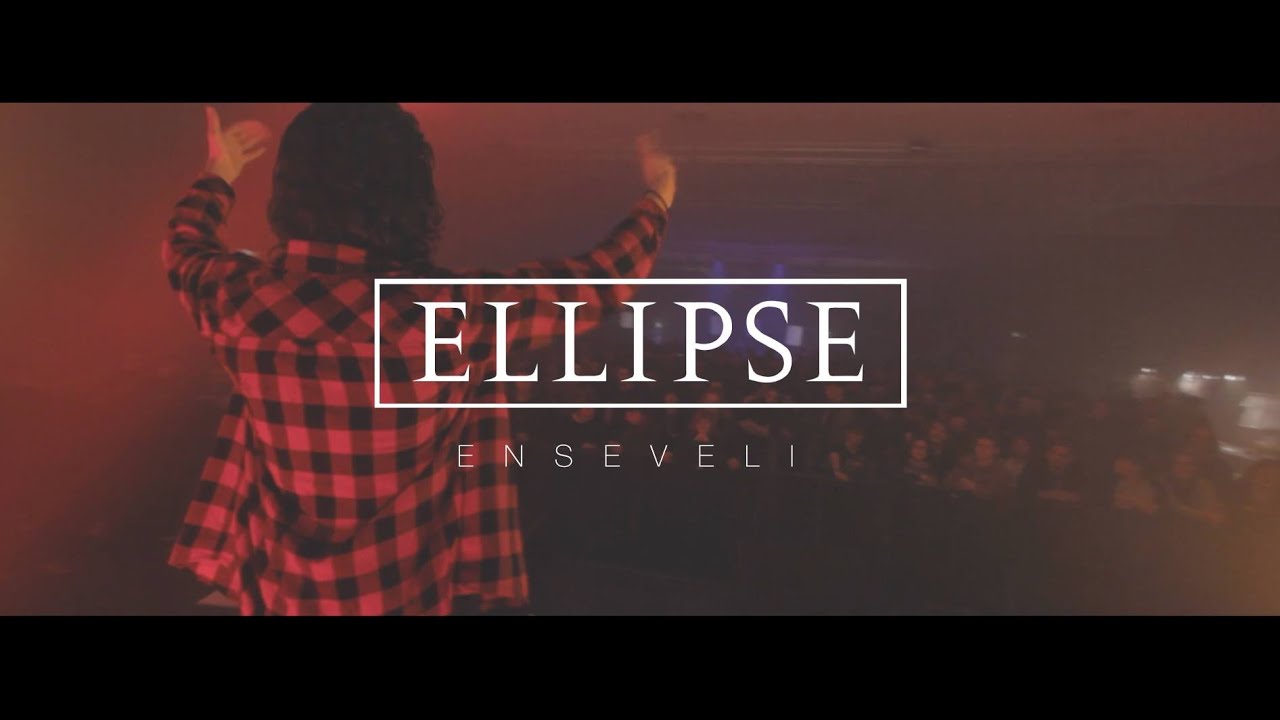 ELLIPSE - Enseveli (Clip officiel)