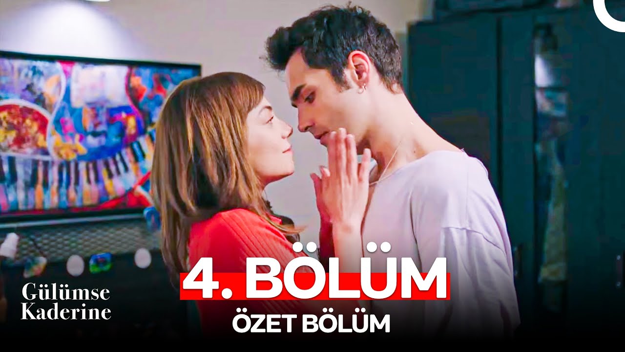Gülümse Kaderine 4. Bölüm Özet