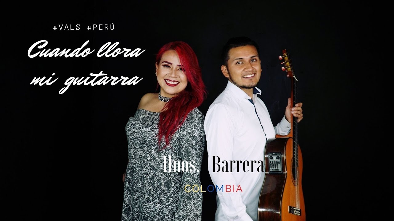 CUANDO LLORA MI GUITARRA - HNOS. BARRERA
