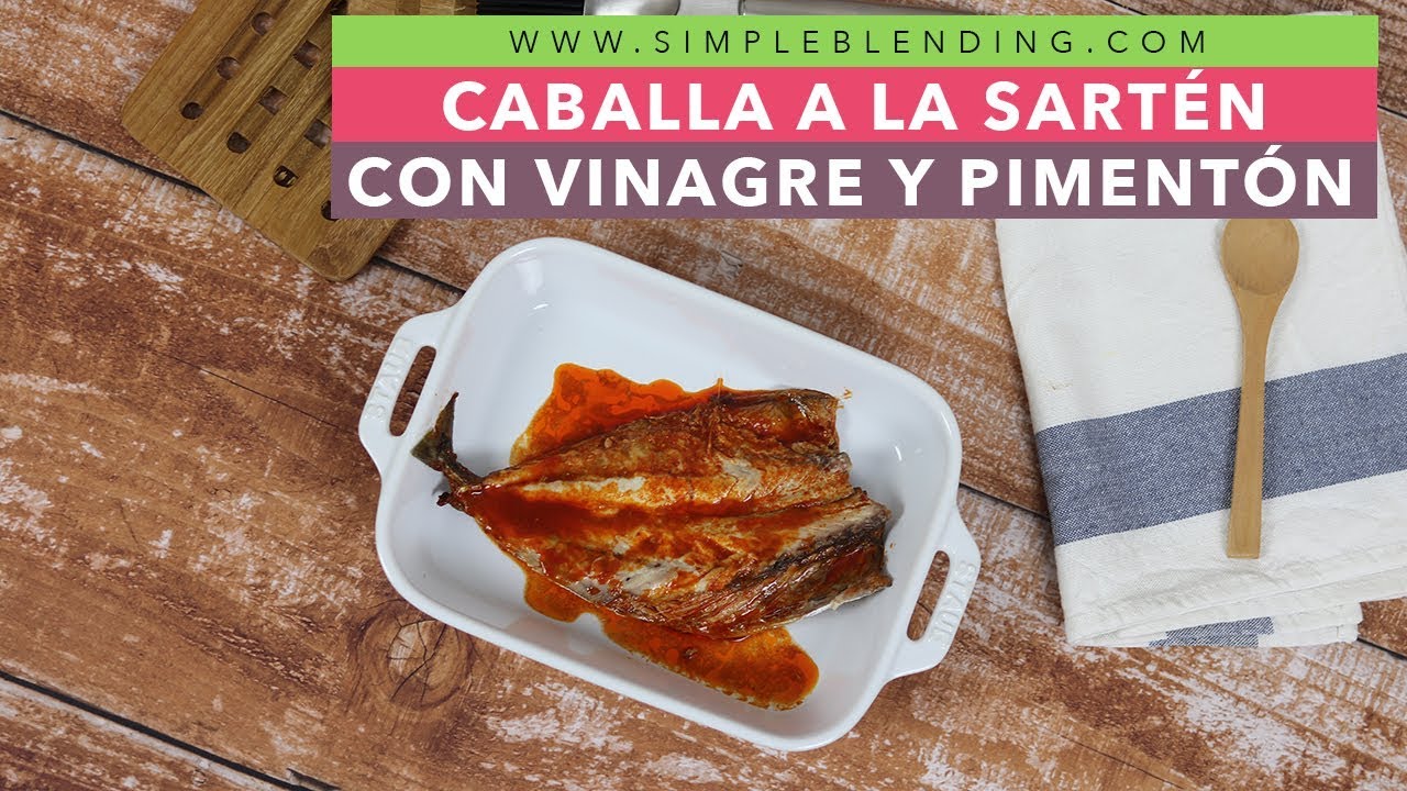 CABALLA A LA SARTÉN CON VINAGRE Y PIMENTÓN | Verdel con pimentón | Caballa a la plancha