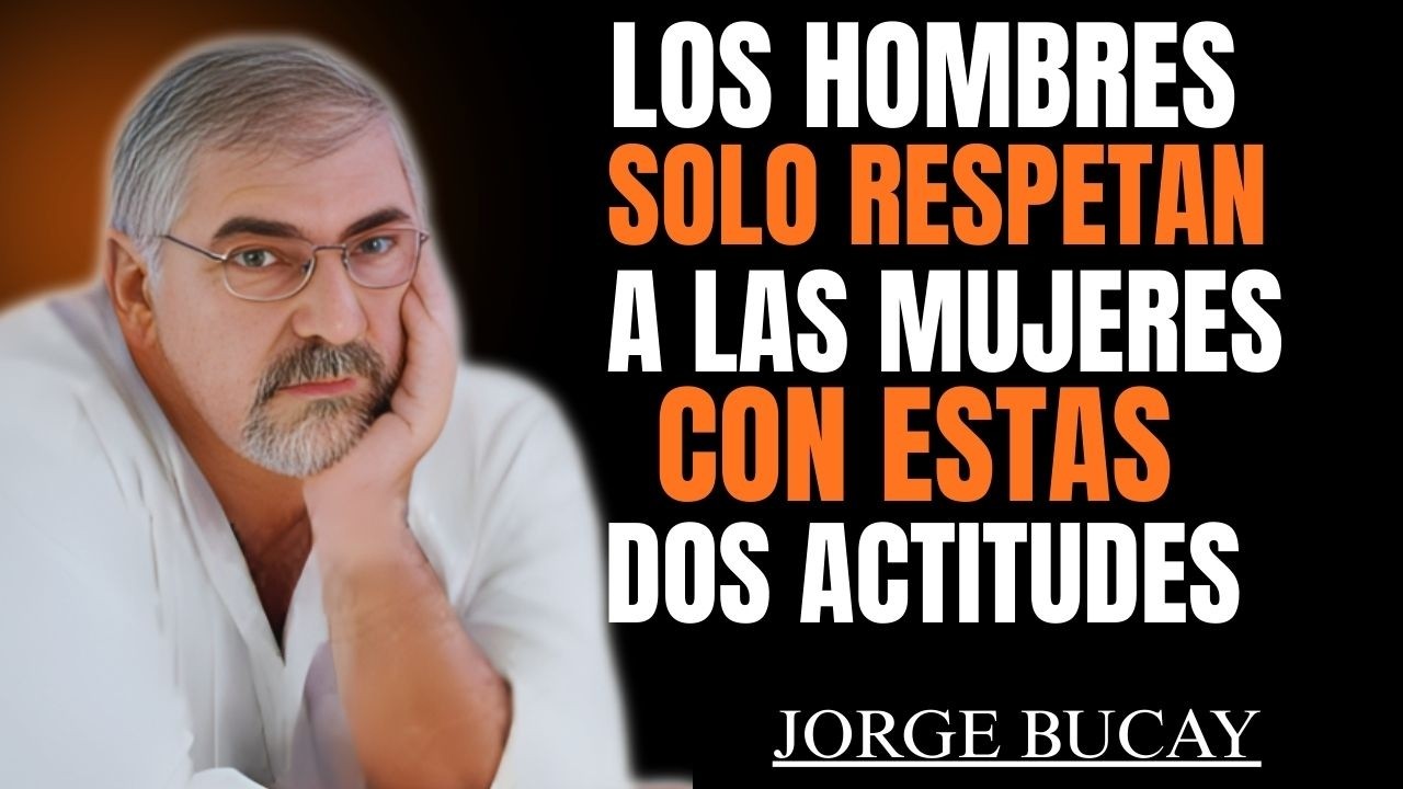 Los hombres solo respetan a una mujer por estas 2