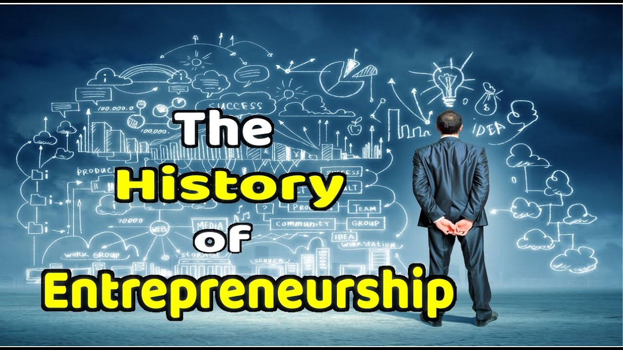 The History of Entrepreneurship