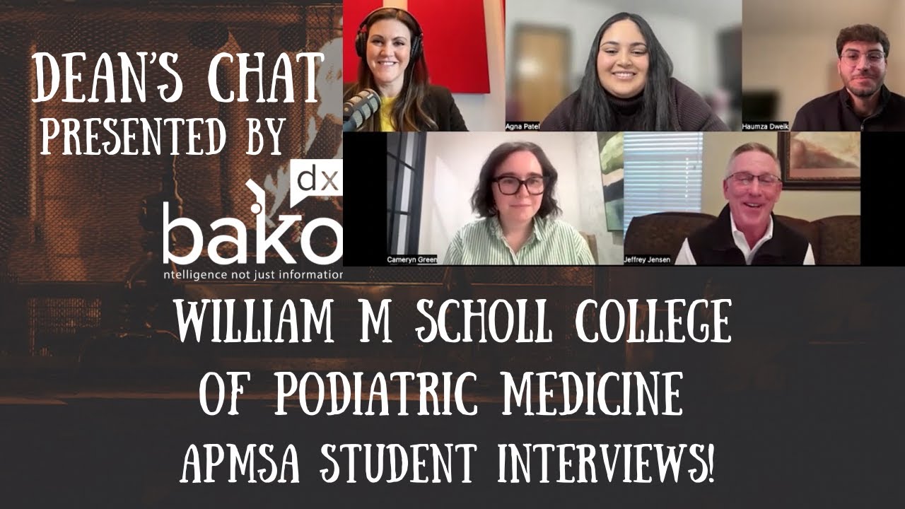 Ep. 184 - William M. Scholl College of Podiatric Medicine - APMSA Student Interviews!