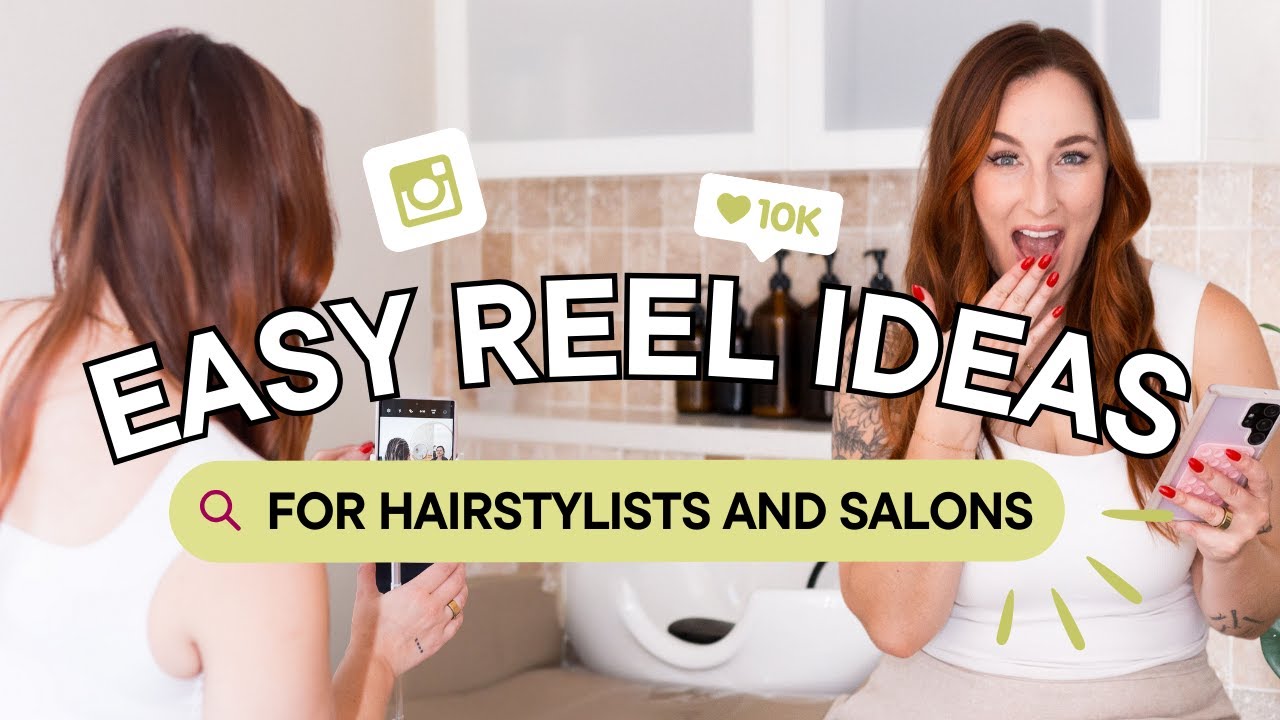 EASY Instagram Reel Ideas in 2025 for Hairstylists and Salons (filming, editing, audio, trends)