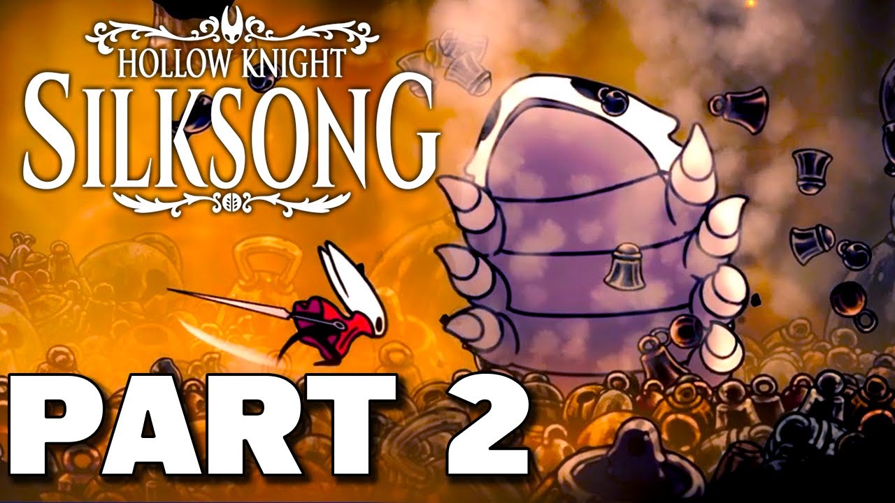 BELLS! BELLS! BELLS! - Hollow Knight: Silksong - Part 2